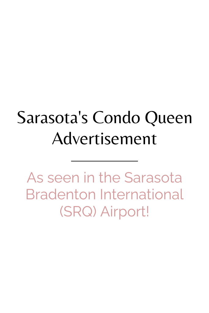 Sarasota's Condo Queen Advertisement